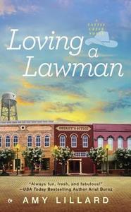 Loving A Lawman di Amy Lillard edito da Penguin Putnam Inc