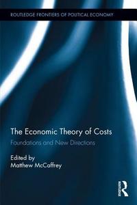 The Economic Theory of Costs edito da Taylor & Francis Ltd