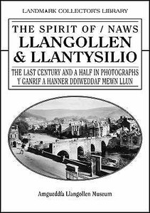 The Spirit Of Llangollen & Llantysillo di David Crane edito da The Horizon Press