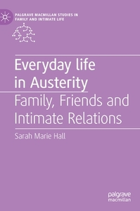 Everyday Life in Austerity di Sarah Marie Hall edito da Springer International Publishing