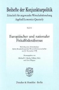 Europäischer und nationaler Fiskalföderalismus edito da Duncker & Humblot GmbH
