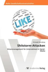 Shitstorm-Attacken di Christoph Kleineberg edito da AV Akademikerverlag