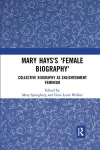 Mary Hays's 'female Biography' edito da Taylor & Francis Ltd