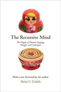 The Recursive Mind di Michael C. Corballis edito da Princeton University Press