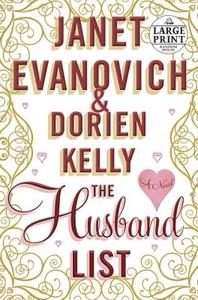 The Husband List di Janet Evanovich, Dorien Kelly edito da Random House Large Print Publishing