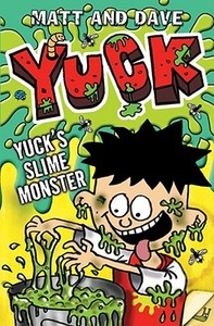 Yuck\'s Slime Monster di Matt and Dave edito da Simon & Schuster