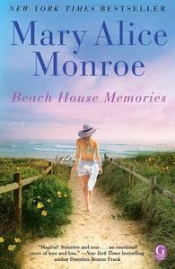 Beach House Memories di Mary Alice Monroe edito da GALLERY BOOKS
