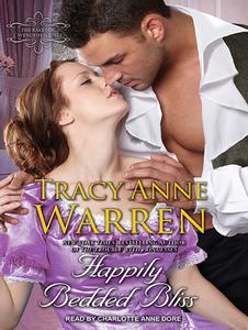 Happily Bedded Bliss di Tracy Anne Warren edito da Tantor Audio