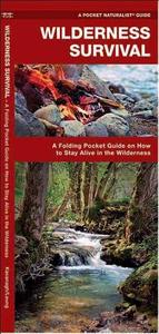 Wilderness Survival di James Kavanagh edito da Waterford Press