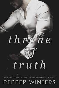 Throne of Truth di Pepper Winters edito da EVERAFTER ROMANCE