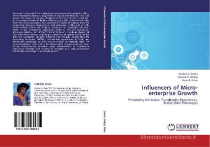 Influencers of Micro-enterprise Growth di Huldah K. Oroko, Samson R. Ondigi, Peter B. Kibas edito da LAP Lambert Academic Publishing