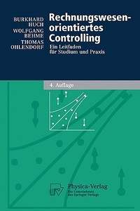 Rechnungswesen-orientiertes Controlling di Wolfgang Behme, Burkhard Huch, Thomas Ohlendorf edito da Physica-Verlag HD