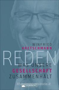 Reden di Winfried Kretschmann, Michael Kienzle edito da Silberburg Verlag