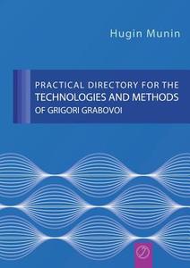 Practical Directory For The Technologies And Methods Of Grigori Grabovoi di Hugin Munin edito da Jelezky Publishing Ug