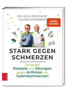 Stark gegen Schmerzen di Helge Riepenhof, Holger Stromberg edito da ZS Verlag GmbH