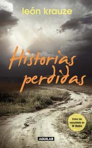 Historias Perdidas / The Lost Stories #1 di Leon Krauze edito da AGUILAR