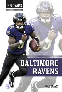 Baltimore Ravens di Will Graves edito da North Star Editions