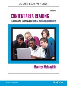 Content Area Reading: Teaching and Learning for College and Career Readiness, Pearson Etext with Loose-Leaf Version -- Access Card Package di Maureen McLaughlin edito da Pearson