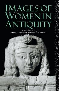 Images Of Women In Antiquity edito da Taylor & Francis Ltd