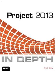 Project 2013 In Depth di Scott Daley edito da Pearson Education (us)