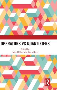 Operators Vs Quantifiers edito da Taylor & Francis Ltd