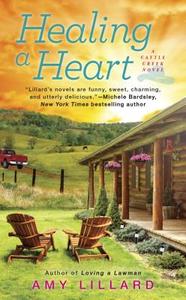Healing A Heart di Amy Lillard edito da Penguin Putnam Inc