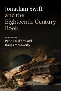 Jonathan Swift and the Eighteenth-Century Book edito da Cambridge University Press