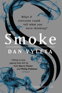 Smoke di Dan Vyleta edito da Orion Publishing Group