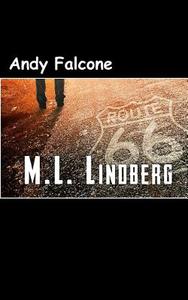 Andy Falcone: N/A di MR Marvin L. Lindberg edito da Createspace