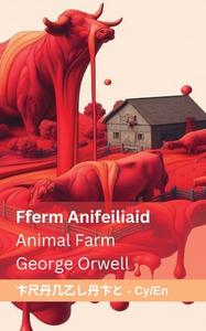 Fferm Anifeiliaid / Animal Farm di George Orwell edito da Orangebooks Publication