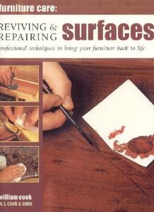 Reviving And Repairing Surfaces di William Cook edito da Anness Publishing