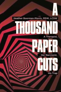 A Thousand Paper Cuts di Heather Boorman-Morris edito da BOOKBABY