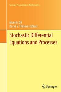 Stochastic Differential Equations and Processes edito da Springer Berlin Heidelberg