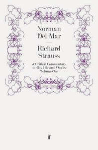 Richard Strauss di Norman Del Mar edito da Faber and Faber ltd.