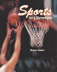 Sports in Literature, Softcover Student Edition di McGraw-Hill, Bruce Emra edito da McGraw-Hill Education