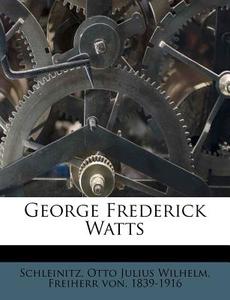 George Frederick Watts edito da Nabu Press