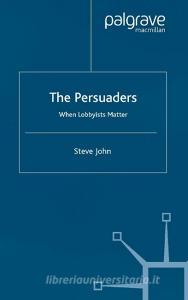 The Persuaders di S. John edito da Palgrave Macmillan