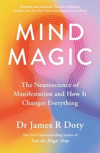 Mind Magic di Dr James Doty edito da Hodder & Stoughton