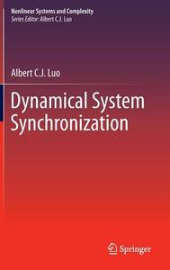 Dynamical System Synchronization di Albert C. J. Luo edito da Springer New York