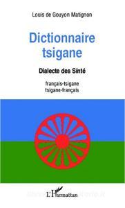 Dictionnaire tsigane di Louis de Gouyon Matignon edito da Editions L'Harmattan