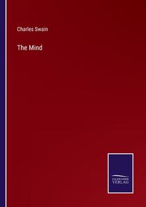 The Mind di Charles Swain edito da Salzwasser-Verlag