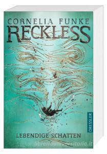Reckless 2 di Cornelia Funke edito da Dressler Cecilie