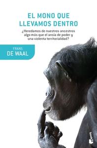 El Mono Que Llevamos Dentro di Frans de Waal edito da PLANETA PUB