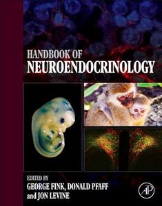Handbook of Neuroendocrinology edito da ACADEMIC PR INC