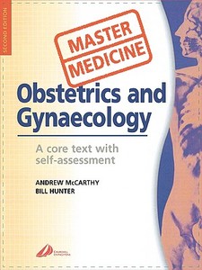 Obstetrics And Gynecology di Andrew McCarthy, R. William Hunter edito da Elsevier Health Sciences