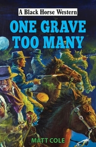 One Grave Too Many di Matt Cole edito da The Crowood Press Ltd