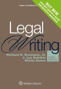 Legal Writing 3e di Neumann, Richard K. Neumann edito da Aspen Publishers
