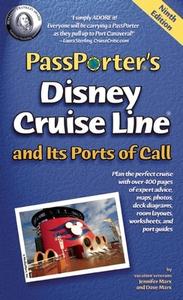 Passporter\'s Disney Cruise Line And Its Ports Of Call di Jennifer Marx, Dave Marx edito da Passporter Travel Press