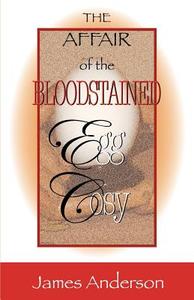 The Affair of the Bloodstained Egg Cosy: An Inspector Wilkins Mystery di James Anderson edito da POISONED PEN PR