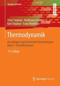 Thermodynamik di Peter Stephan, Karlheinz Schaber, Karl Stephan, Franz Mayinger edito da Springer-Verlag GmbH